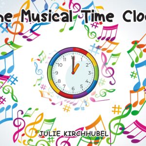 The Musical Time Clock (Musical Pathways)